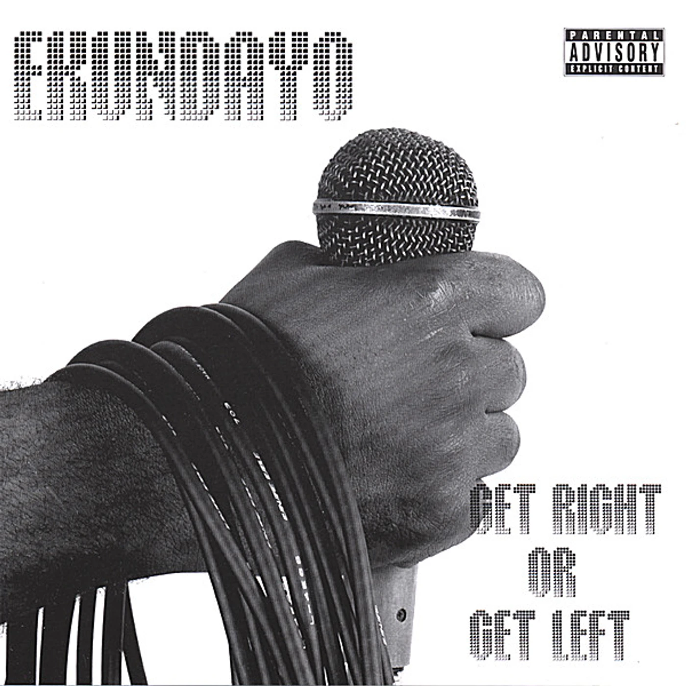 Ekundayo GET RIGHT OR GET LEFT CD