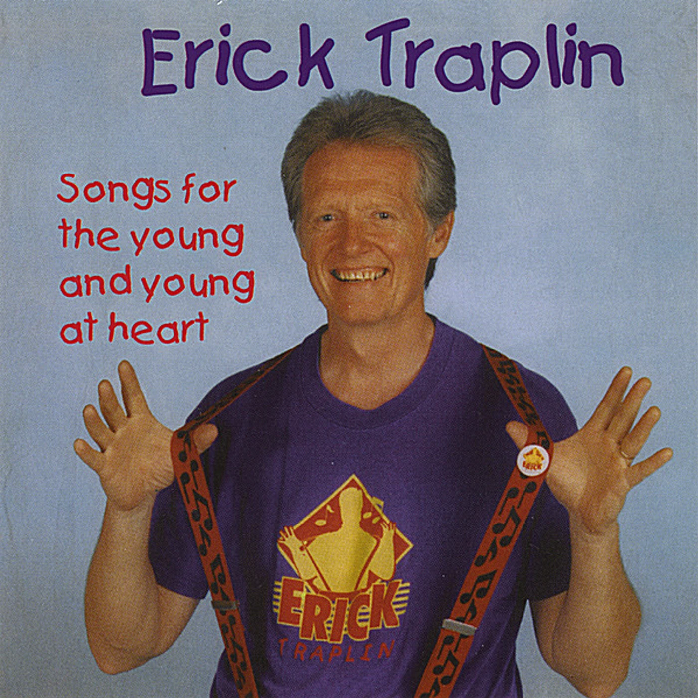 Erick Traplin SONGS FOR THE YOUNG & YOUNG AT HEART CD