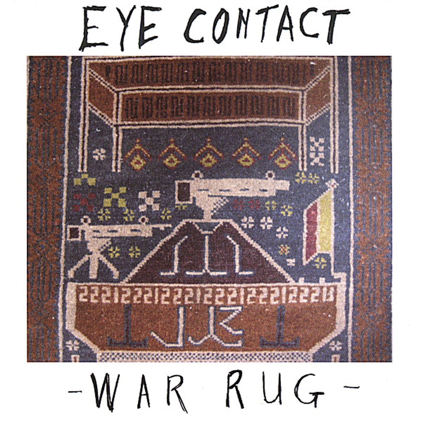 Eye Contact WAR RUG CD