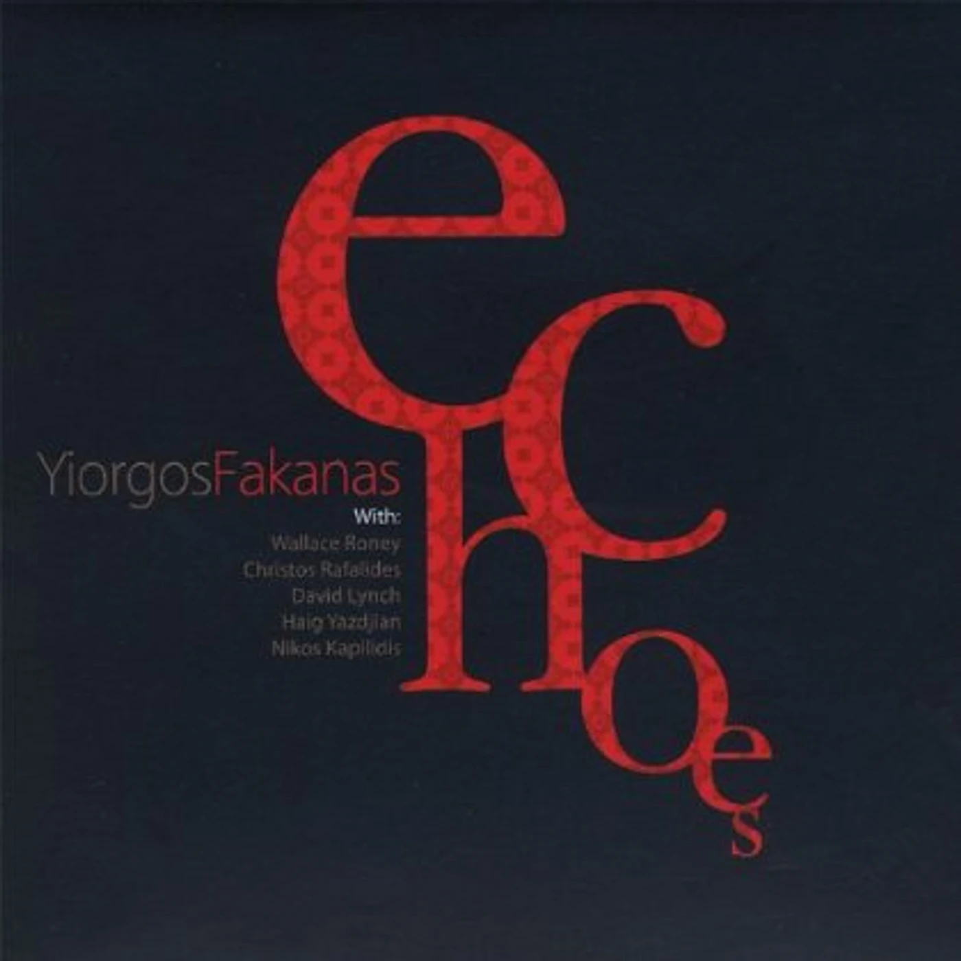 Yiorgos Fakanas ECHOES CD
