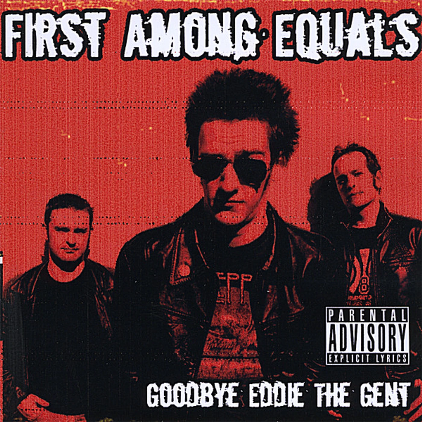 First Among Equals GOODBYE EDDIE THE GENT CD