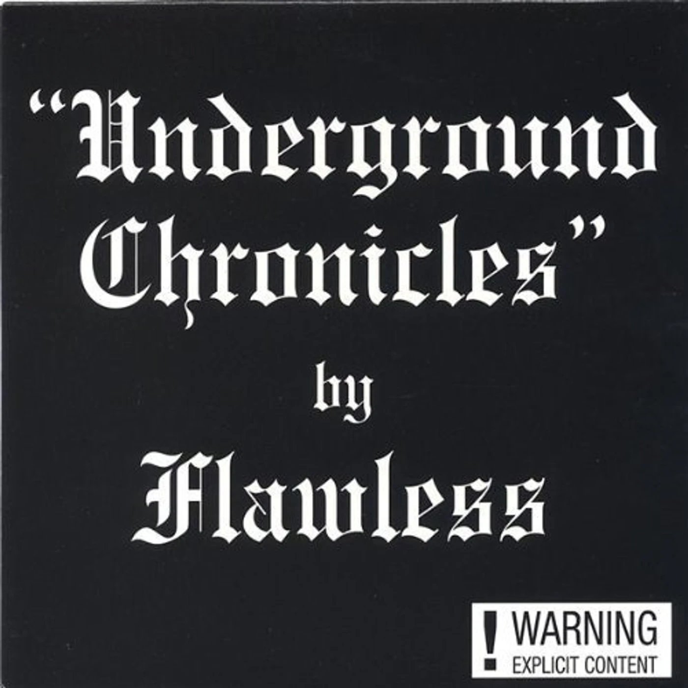 Flawless UNDERGROUND CHRONICLES CD