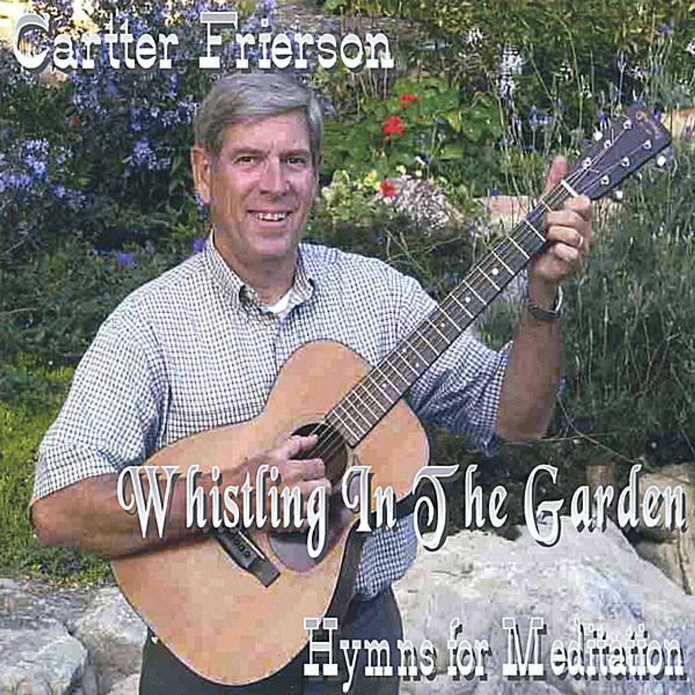 Cartter Frierson WHISTLING IN THE GARDEN CD