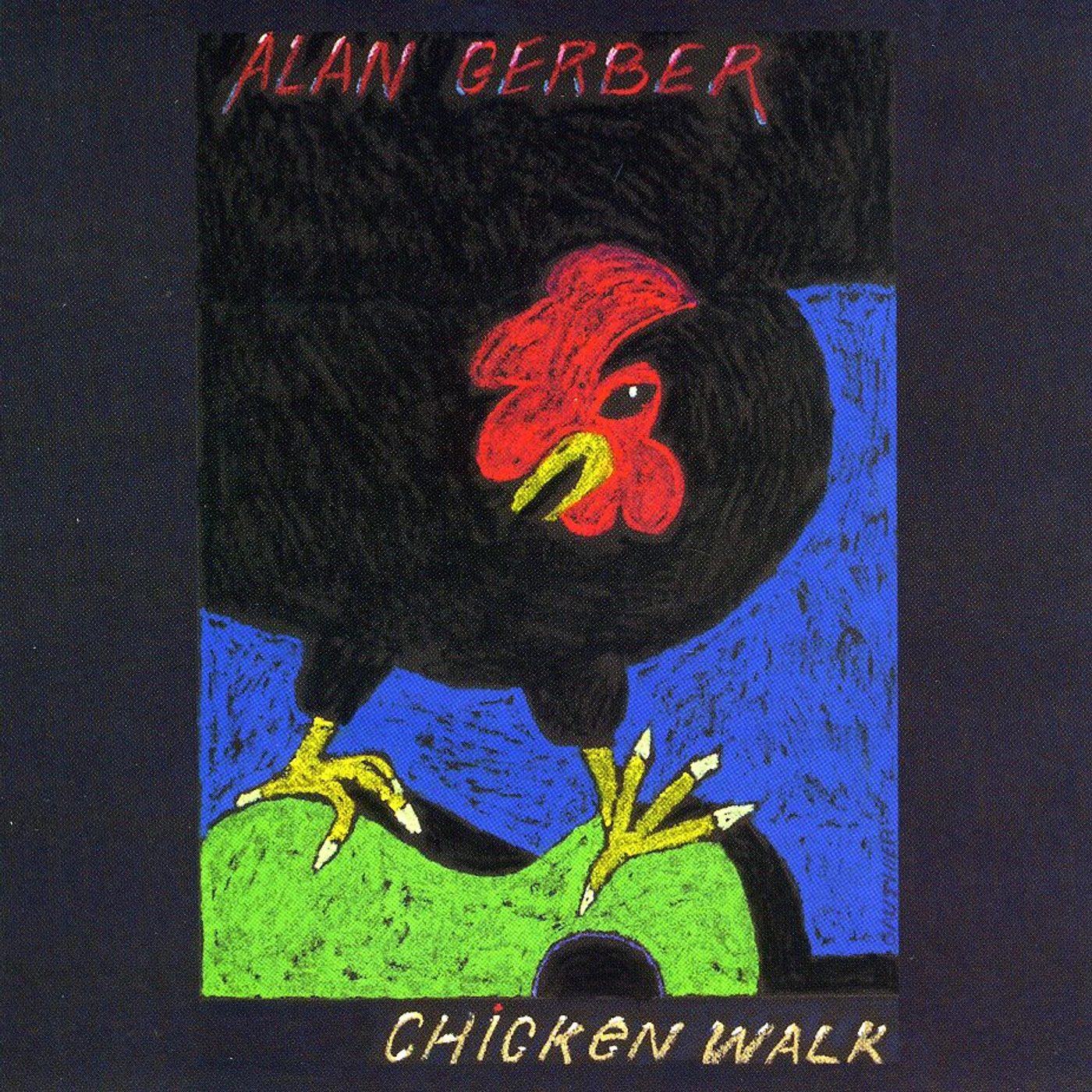 Alan Gerber CHICKEN WALK CD