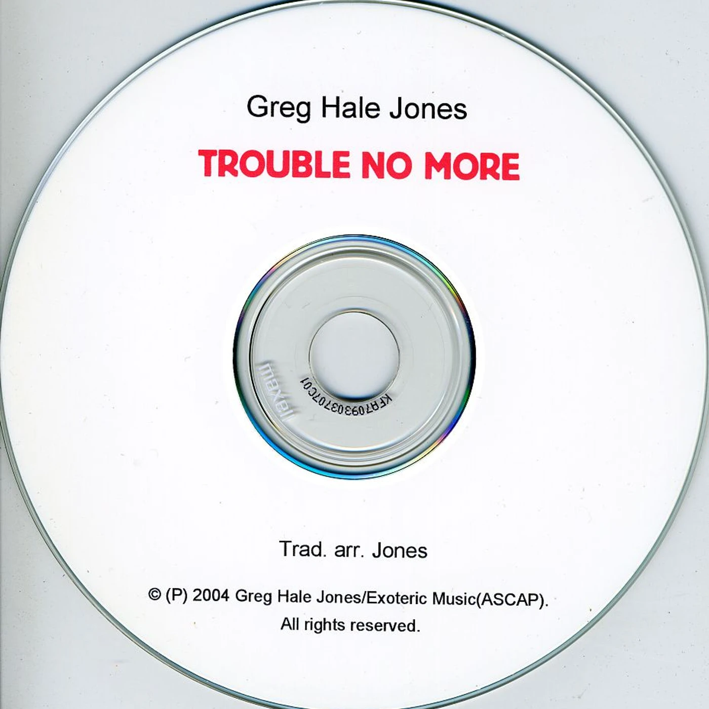 Greg Hale Jones TROUBLE NO MORE CD