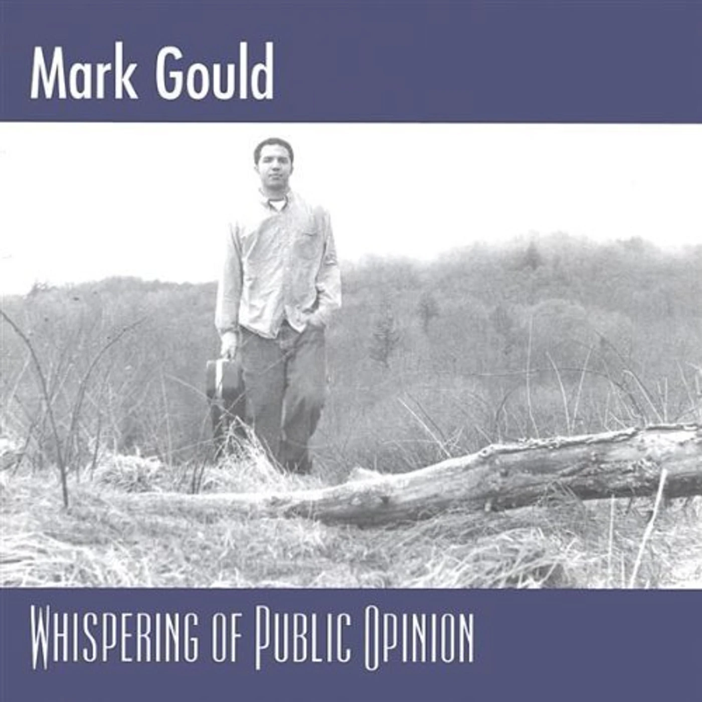 Mark Gould WHISPERING OF PUBLIC OPINION CD