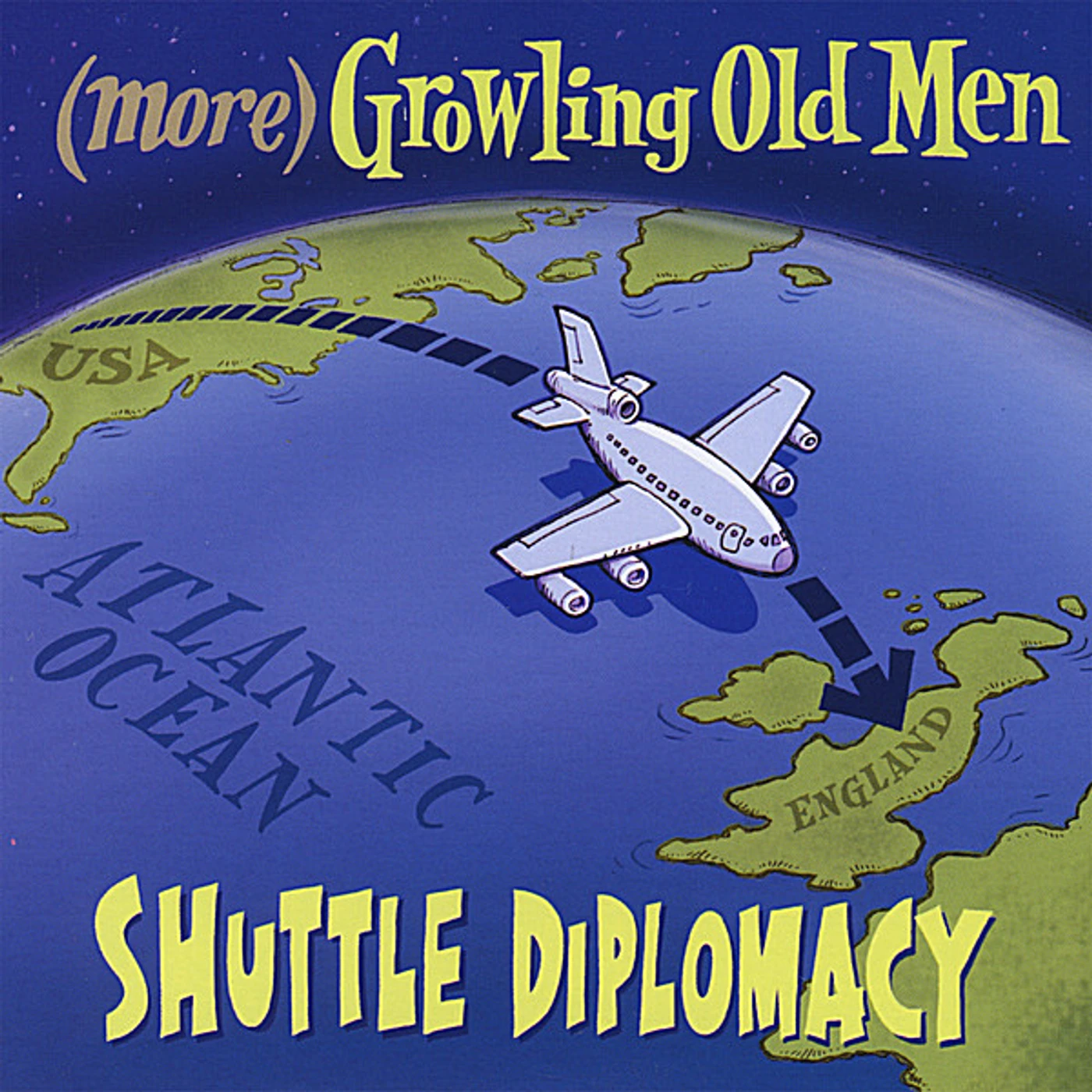 Growling Old Men SHUTTLE DIPLOMACY CD