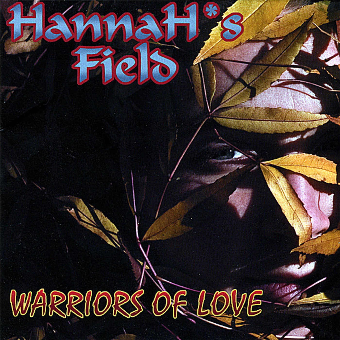 Hannah's Field WARRIORS OF LOVE CD