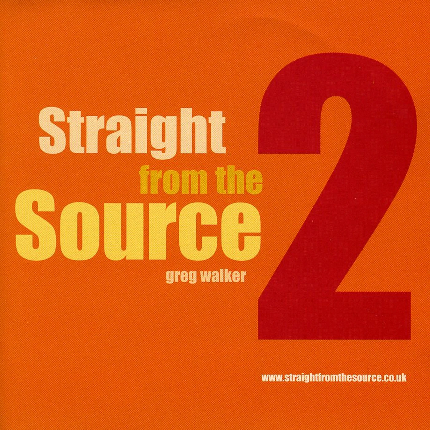 Greg Walker STRAIGHT FROM THE SOURCE 2 CD