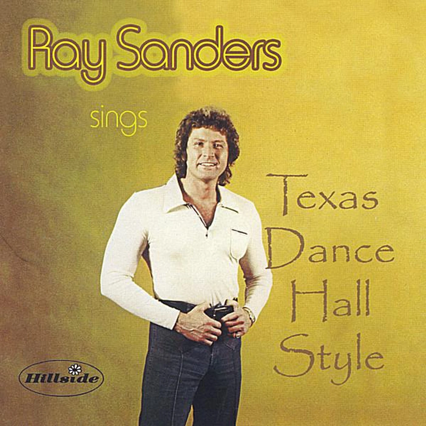 RAY SANDERS SINGS TEXAS DANCE HALL STYLE CD