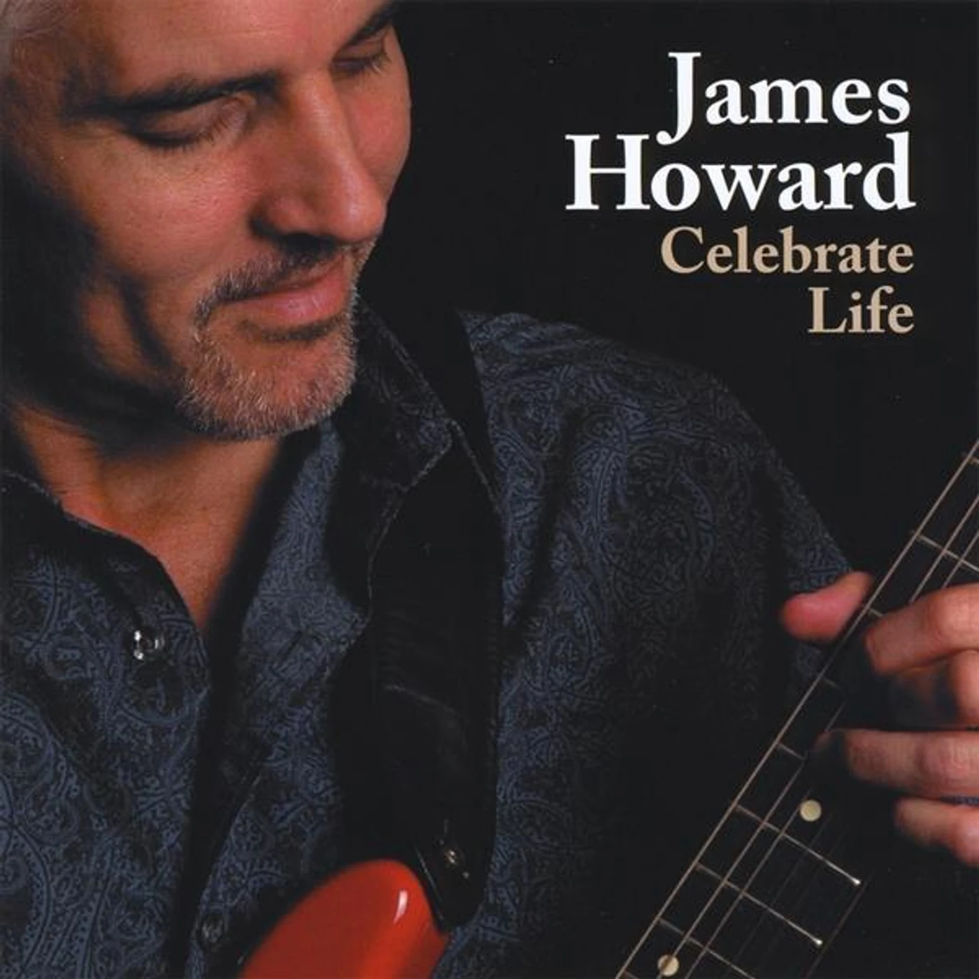 James Howard CELEBRATE LIFE CD