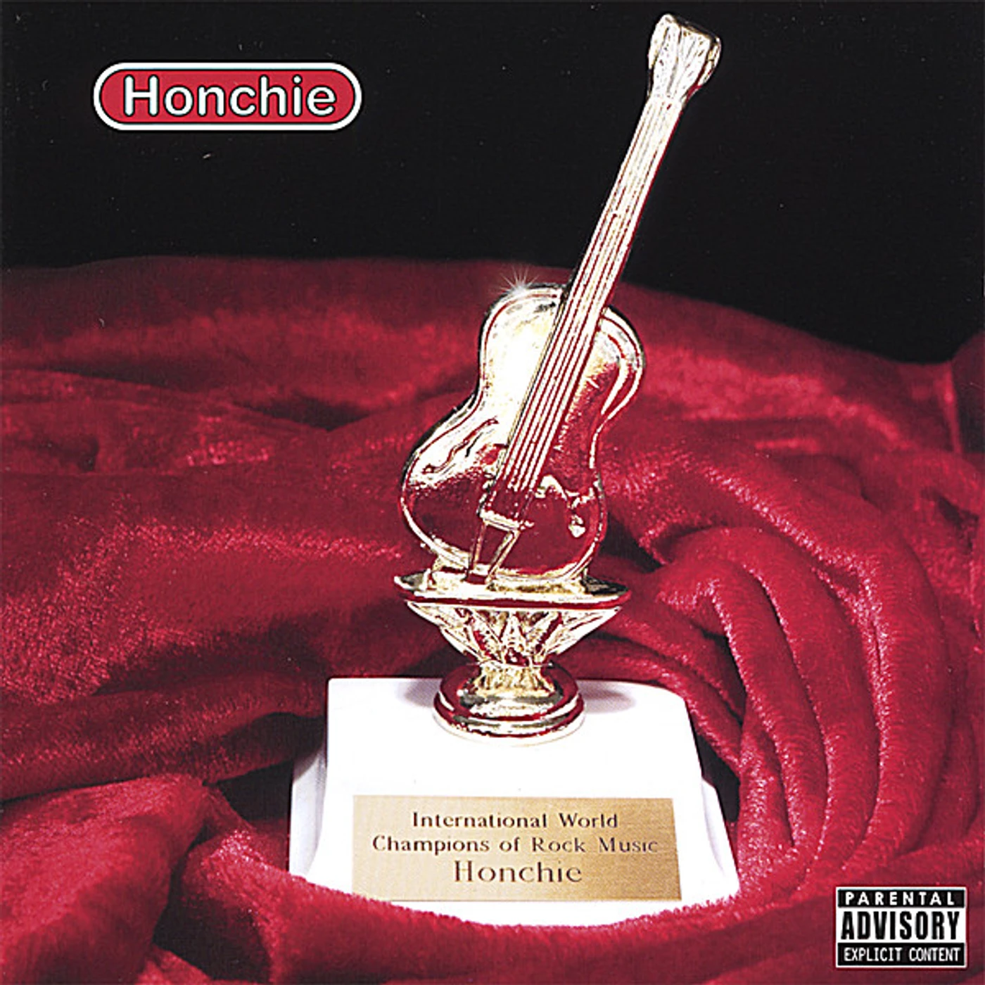Honchie INTERNATIONAL WORLD CHAMPIONS OF ROCK MUSIC CD