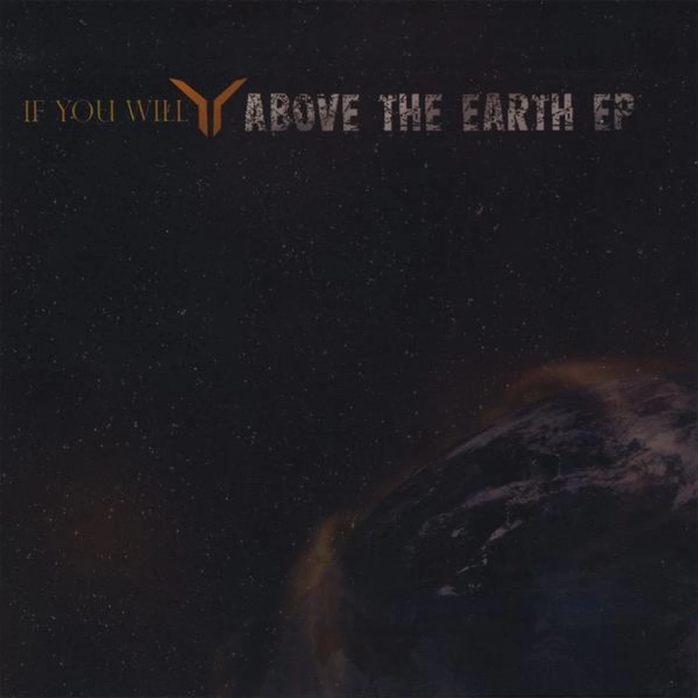 If You Will ABOVE THE EARTH EP CD