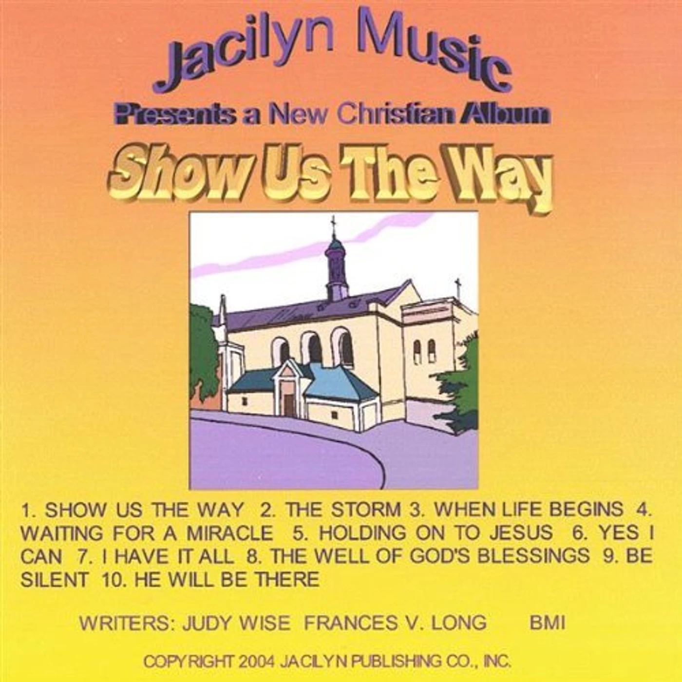 Jacilyn Music SHOW US THE WAY CD