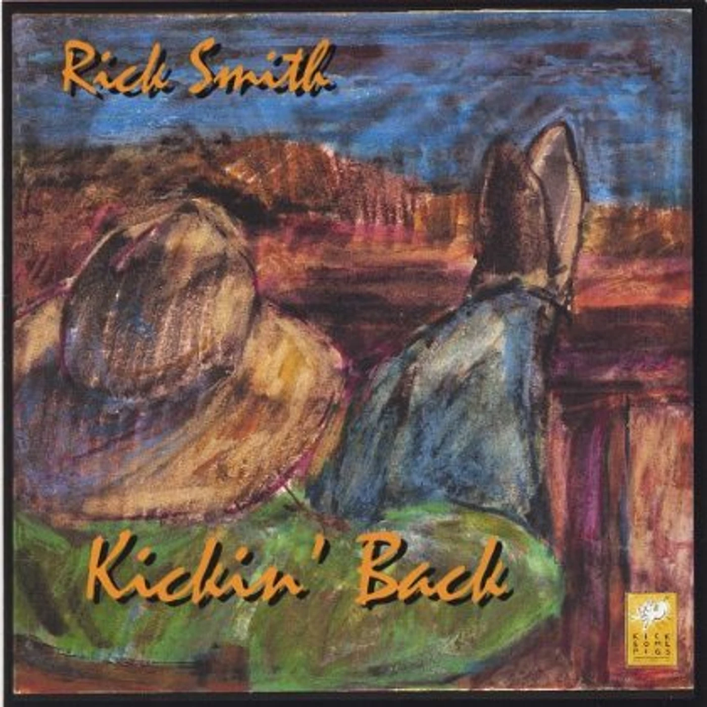 Rick Smith KICKIN BACK CD