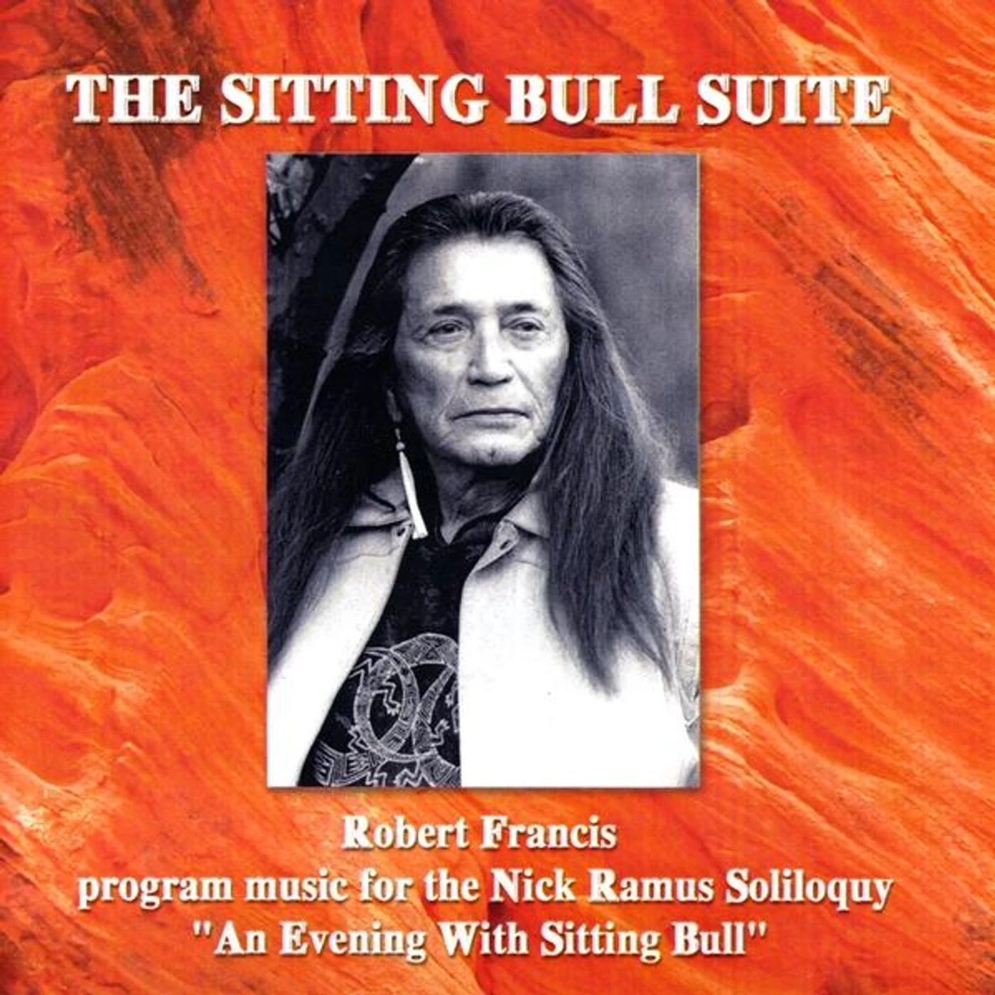 Robert Francis SITTING BULL SUITE CD