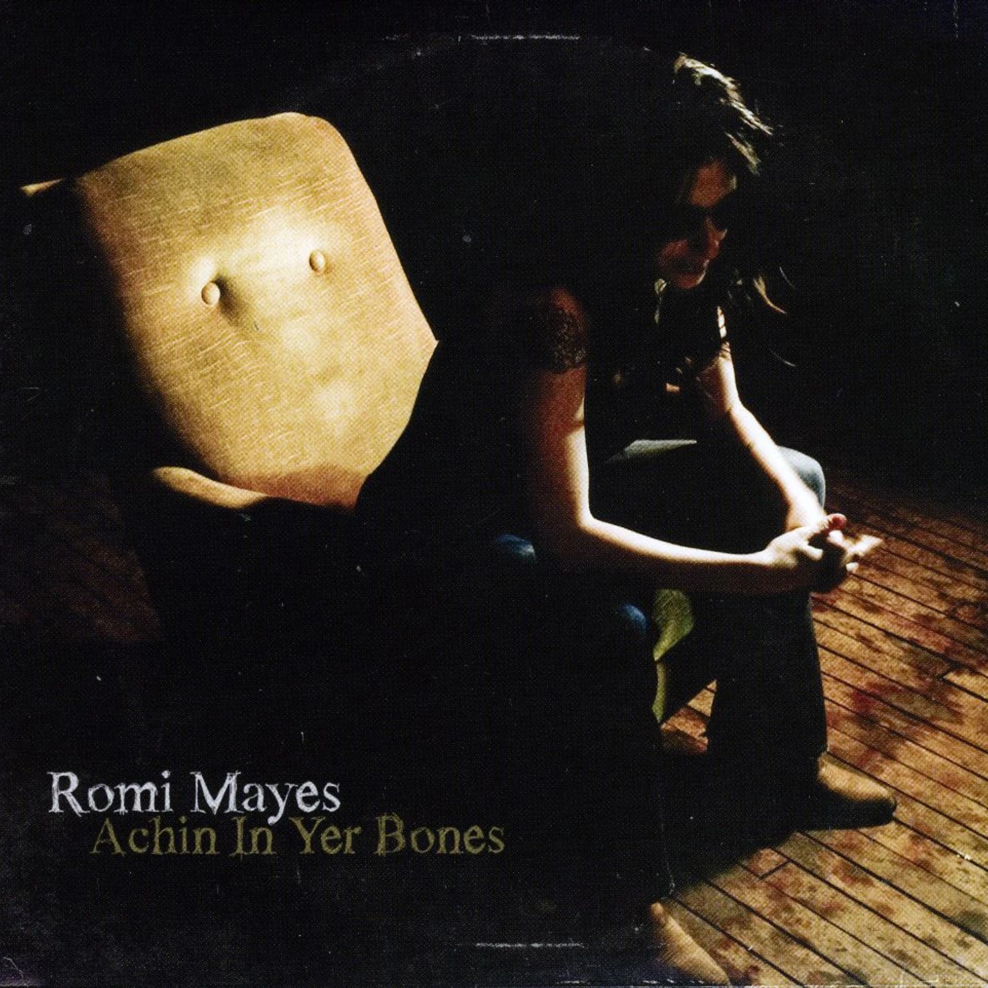 Romi Mayes ACHIN IN YER BONES CD