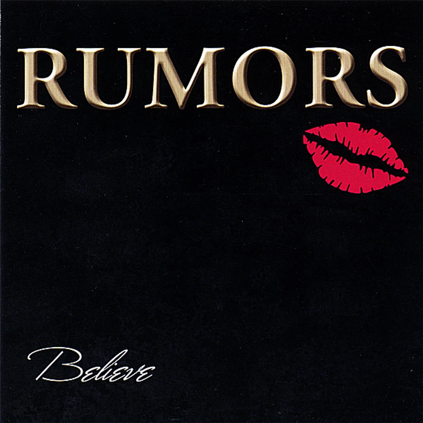 RUMORS BELIEVE CD