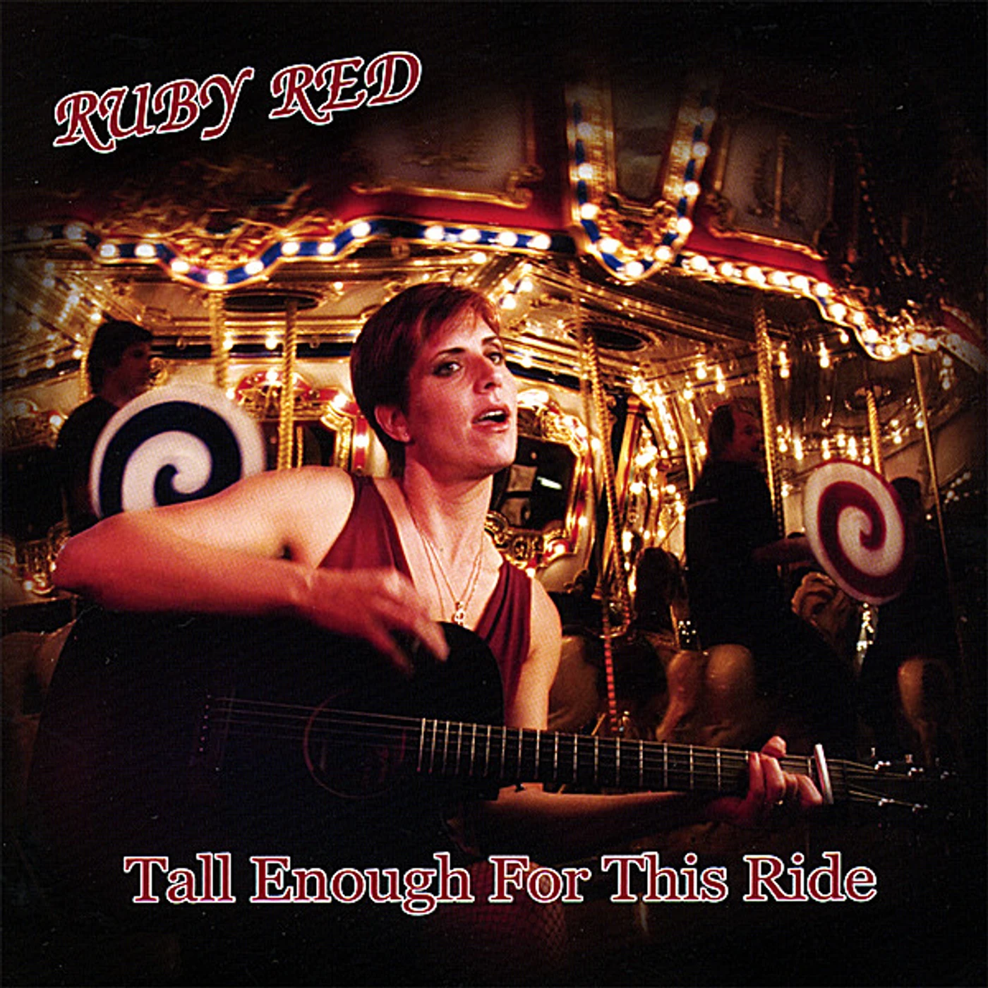 Ruby Red TALL ENOUGH FOR THIS RIDE CD