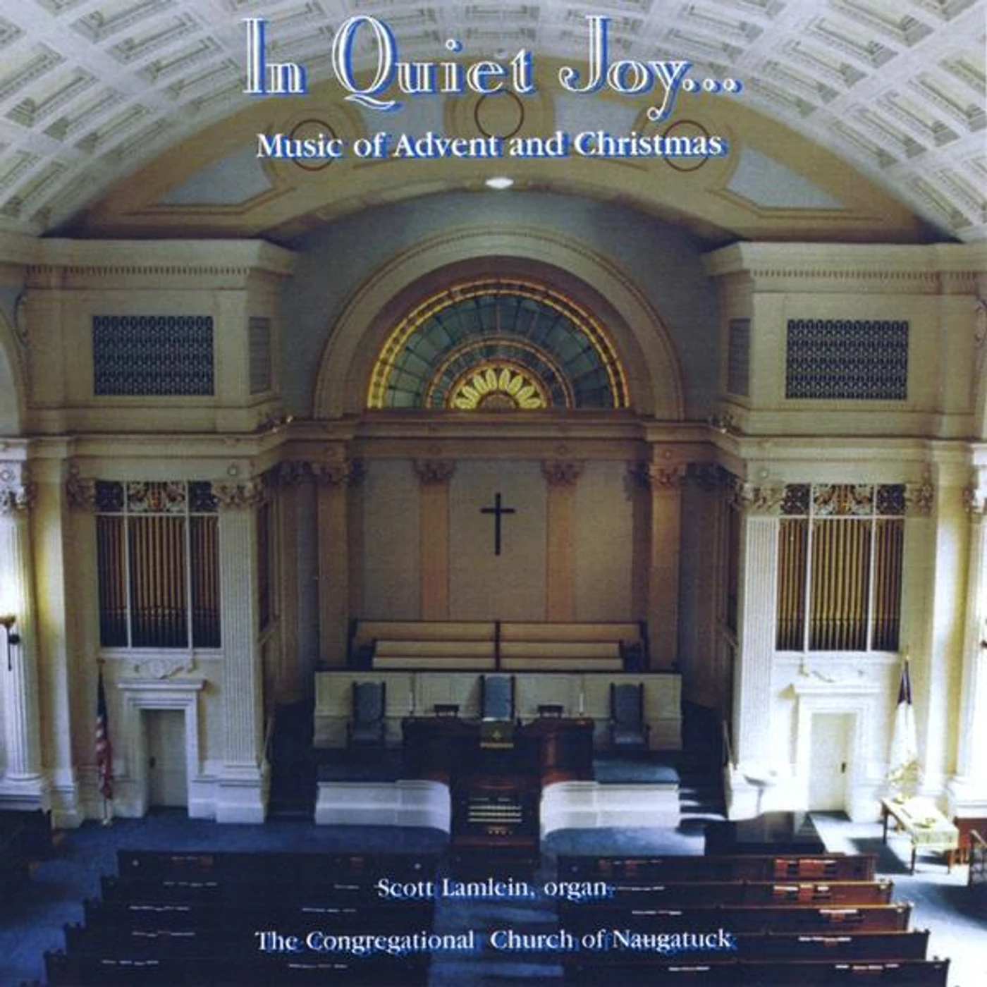 Scott Lamlein IN QUIET JOY: MUSIC OF ADVENT & CHRISTMAS CD