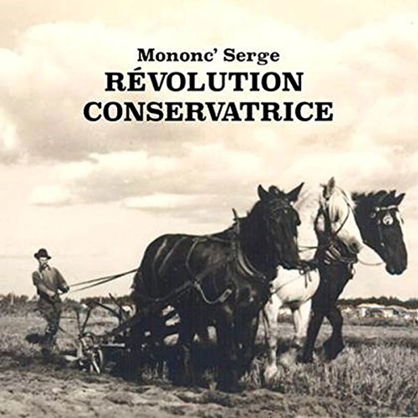 Mononc' Serge REVOLUTION CONSERVATRICE CD