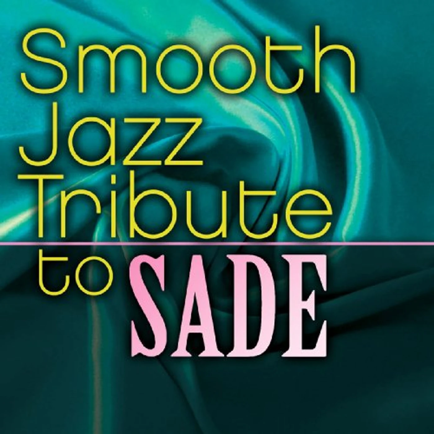 Smooth Jazz All Stars SADE SMOOTH JAZZ TRIBUTE CD