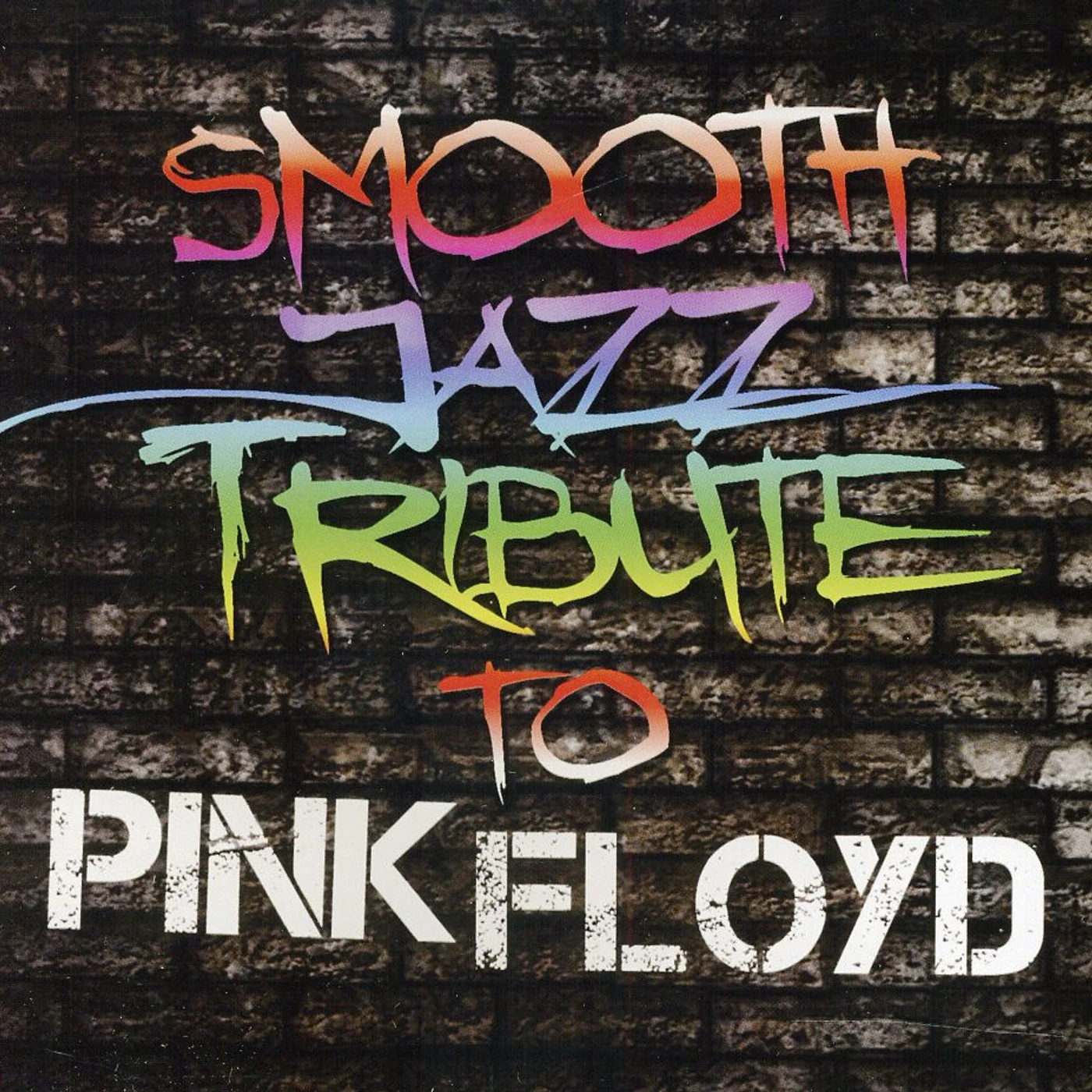Smooth Jazz All Stars PINK FLOYD SMOOTH JAZZ TRIBUTE CD