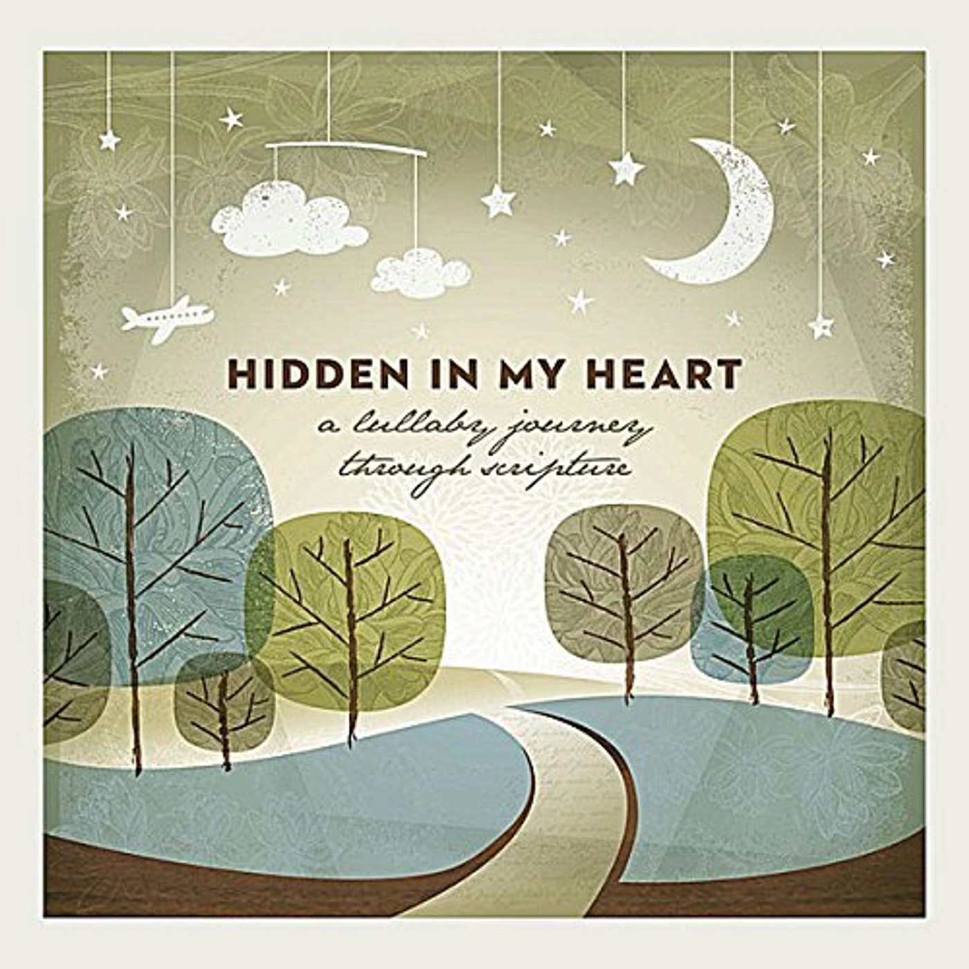 Scripture Lullabies HIDDEN IN MY HEART 1 (LULLABY JOURNEY THROUGH) CD