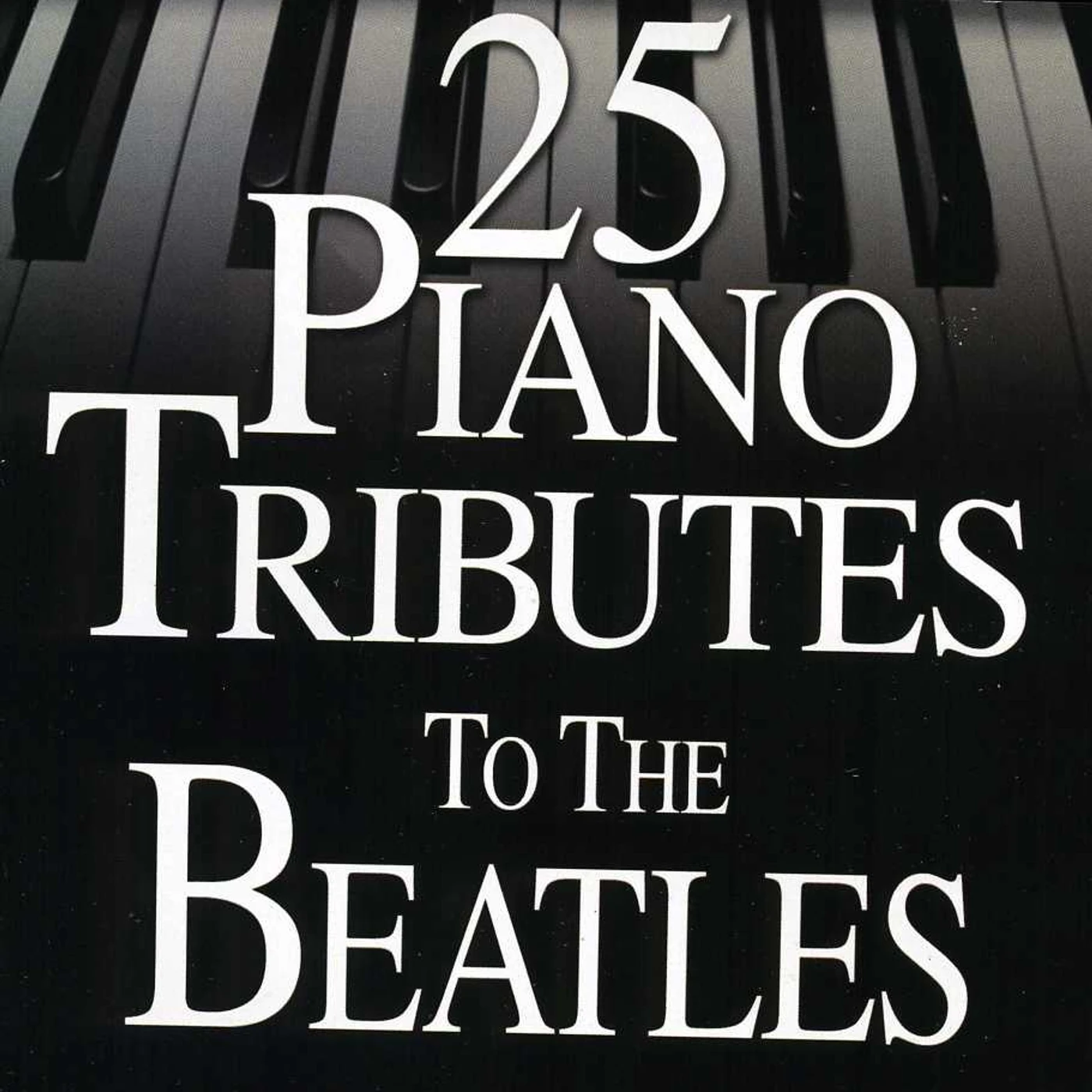 25 PIANO TRIBUTES TO THE BEATLES CD
