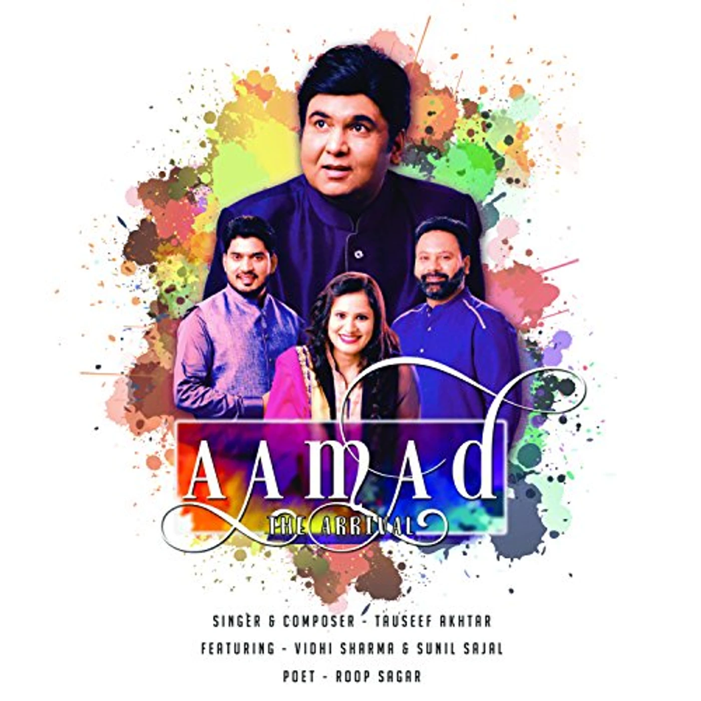 Tauseef Akhtar AAMAD: THE ARRIVAL CD