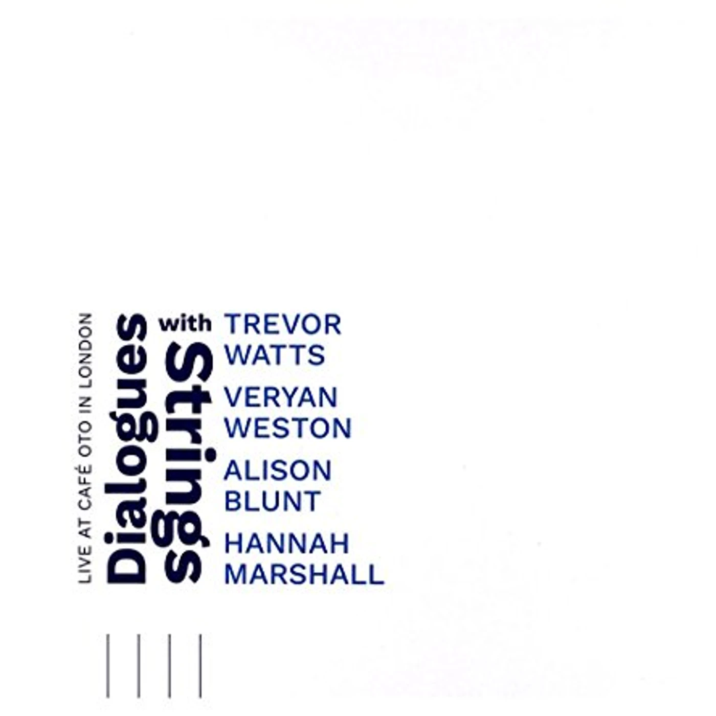 Trevor Watts DIALOGUES WITH STRINGS (LIVE AT CAFE OTO LONDON) CD