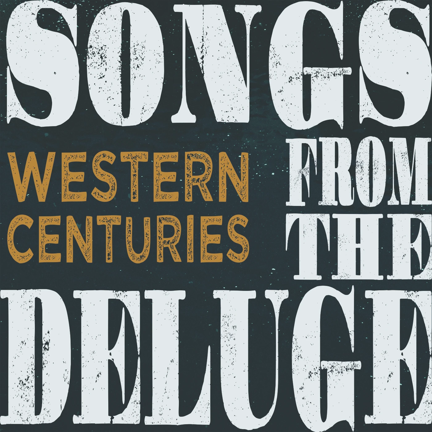 Western Centuries Songs from the Deluge Vinyl Record