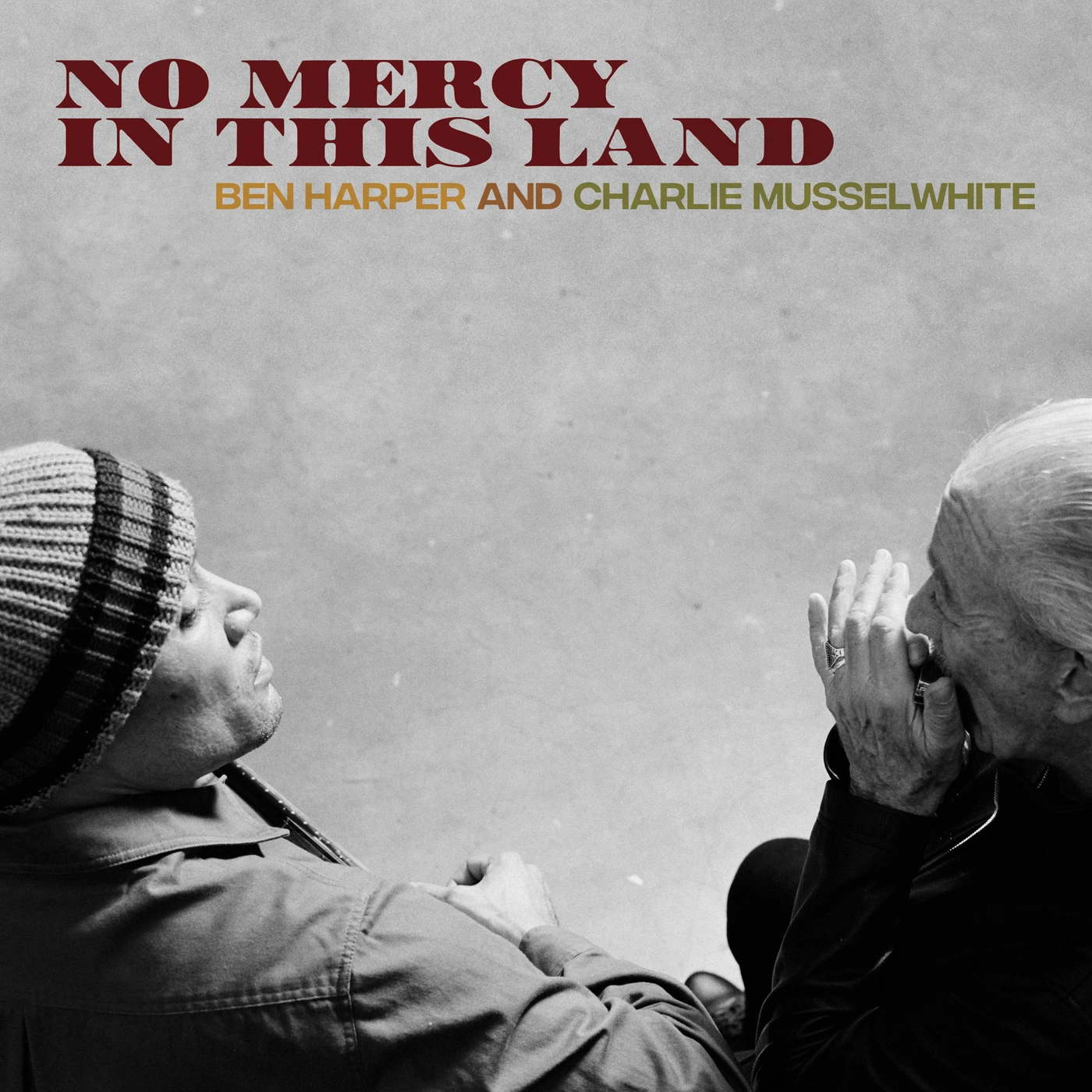 Ben Harper with Charlie Musselwhite No Mercy In This Land Vinyl Record