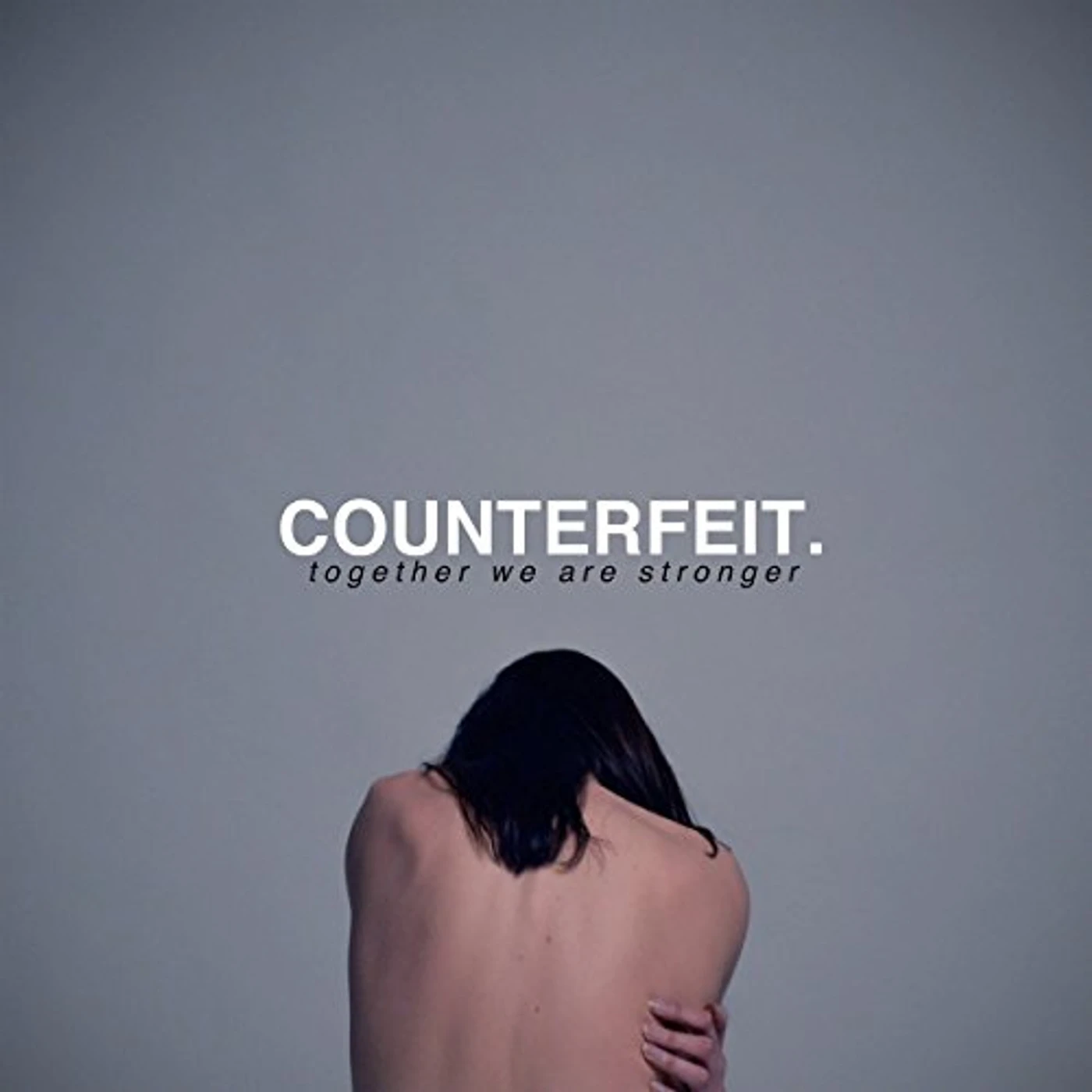 COUNTERFEIT. Together We Are Stronger Vinyl Record
