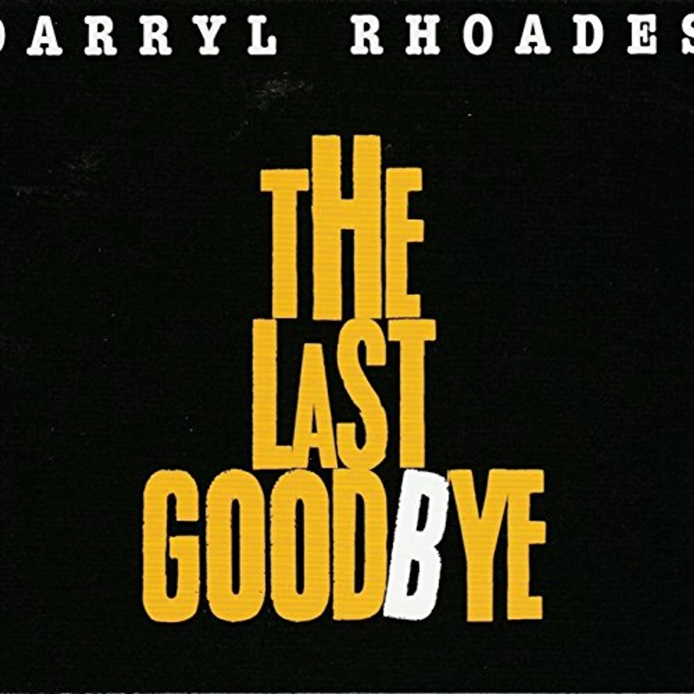 Darryl Rhoades LAST GOODBYE CD