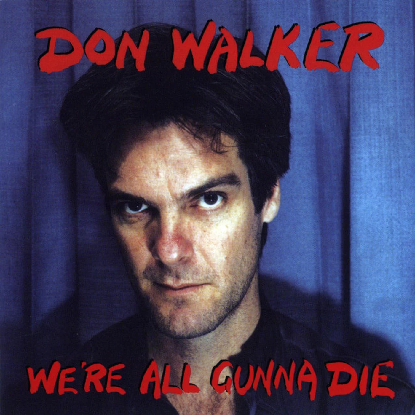Don Walker We're All Gunna Die Vinyl Record