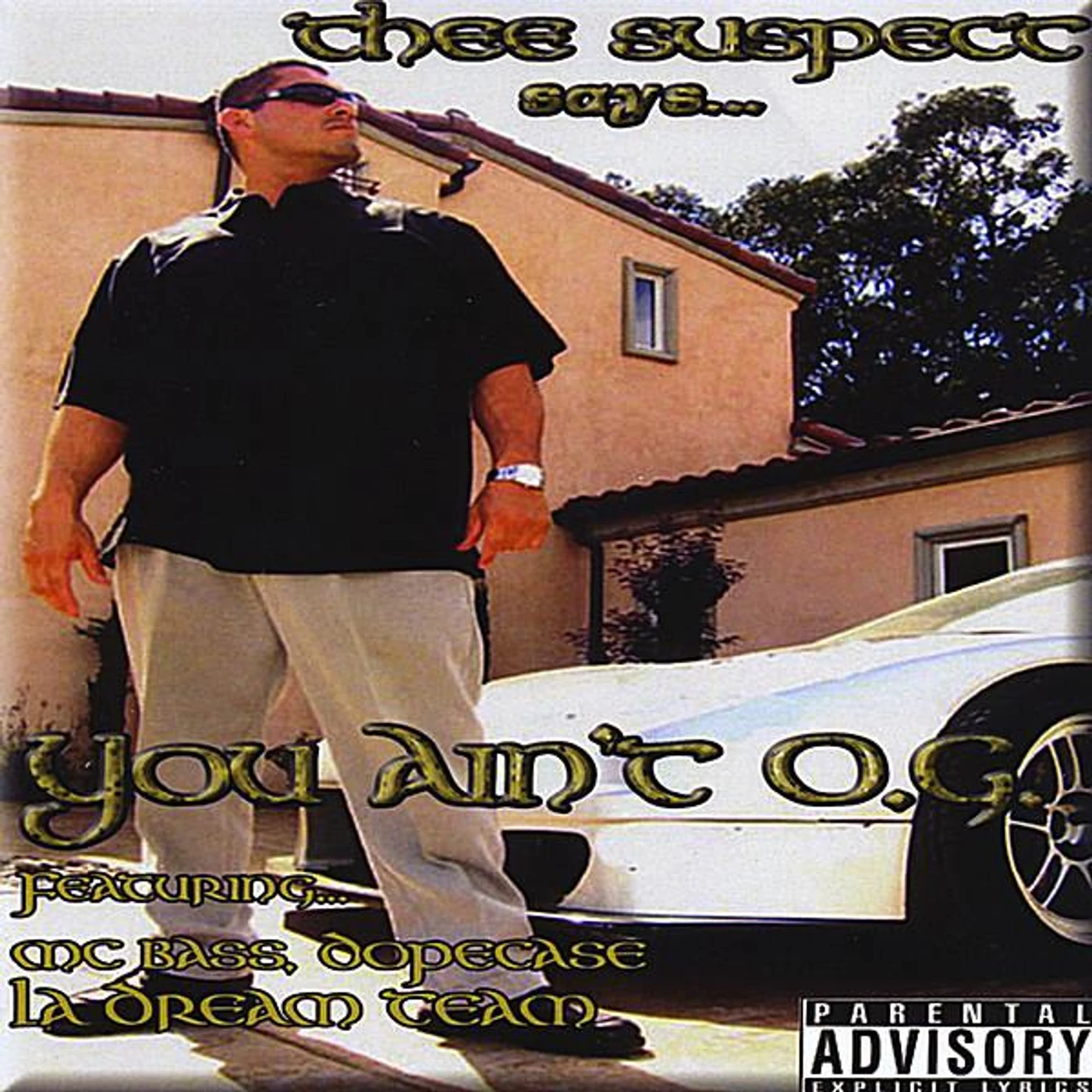 Thee Suspect YOU AINT OG CD