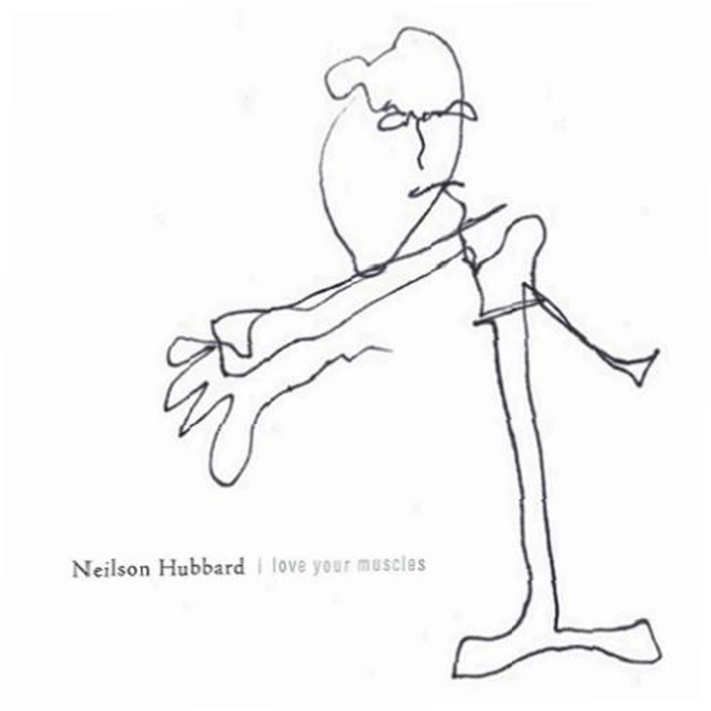 Neilson Hubbard I LOVE YOUR MUSCLES CD