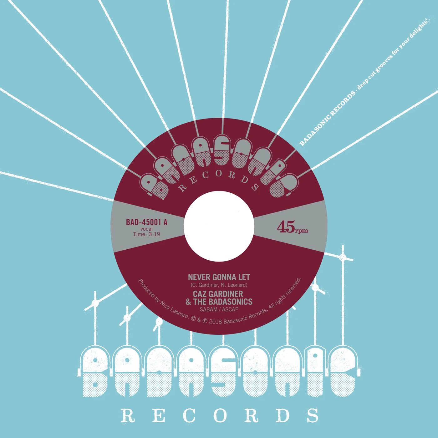 Caz Gardiner & the Badasonics NEVER GONNA LET / TIC TAC TOE Vinyl Record