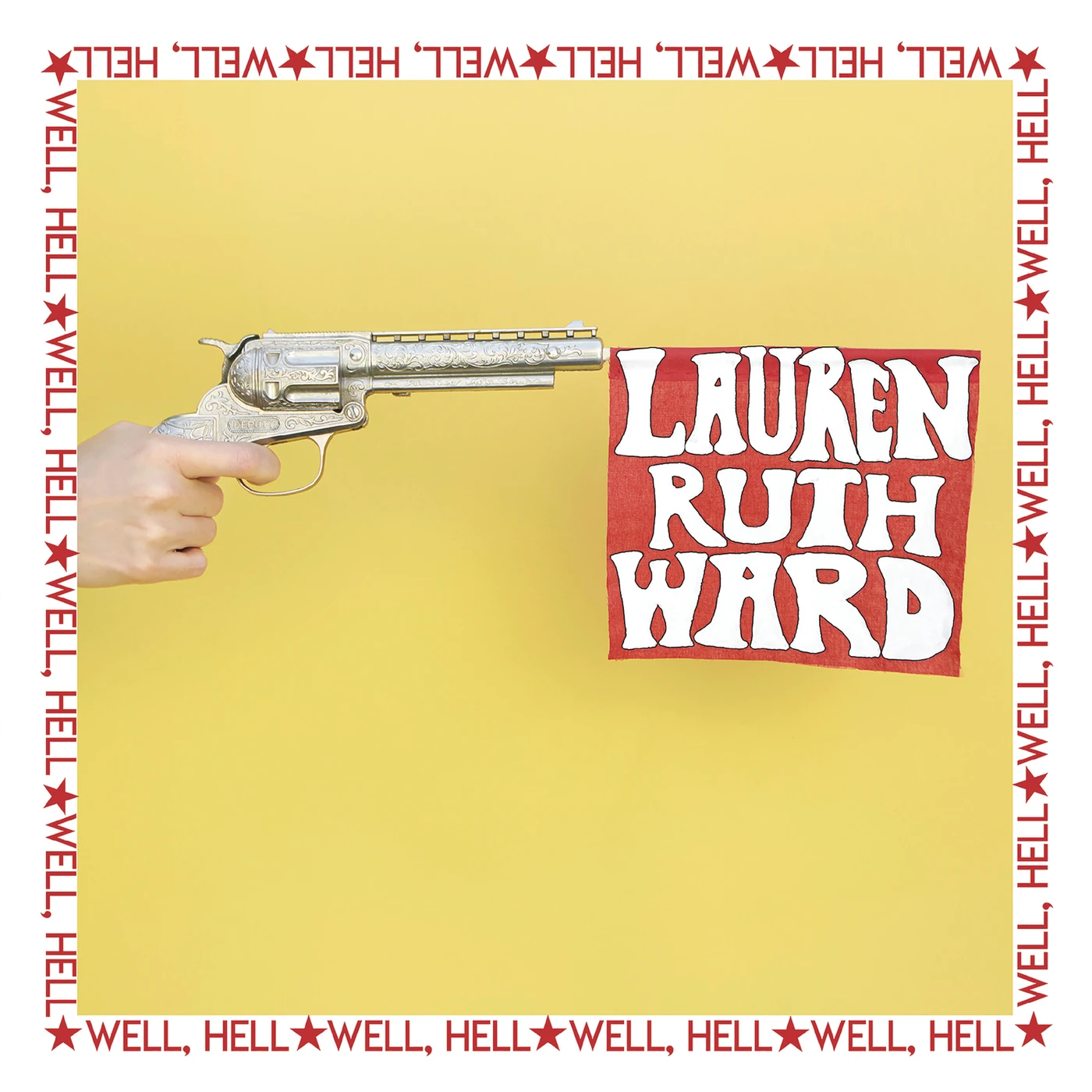 Lauren Ruth Ward WELL HELL - Limited Edition Yellow Colored Vinyl Record