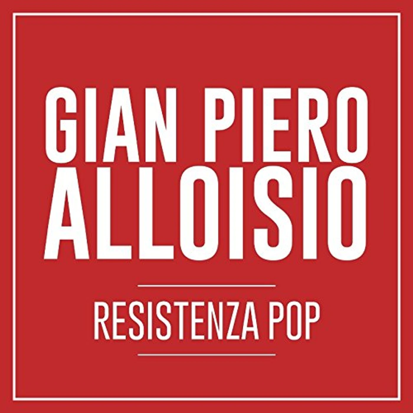 Gian Piero Alloisio RESISTENZA POP CD