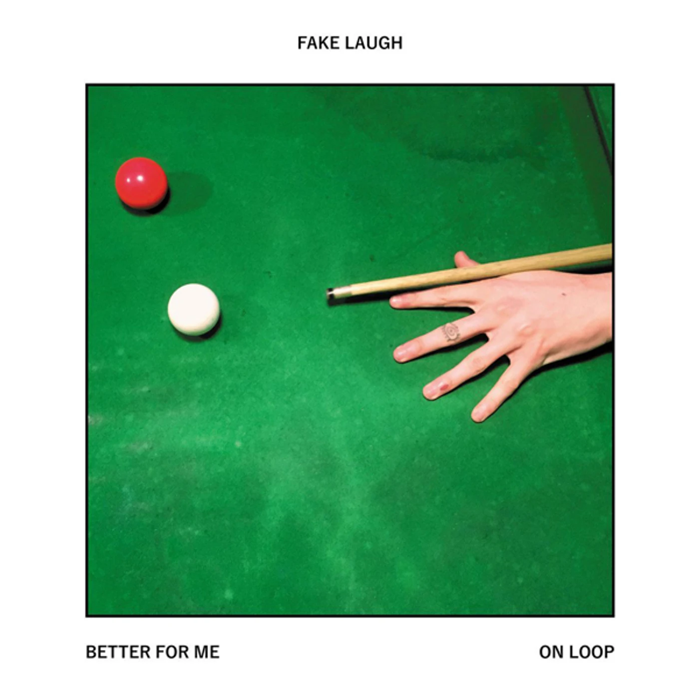 Fake Laugh BETTER FOR ME / ON LOOP Vinyl Record