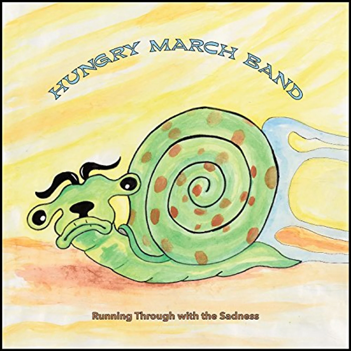 Hungry March Band RUNNING THROUGH WITH THE SADNESS CD