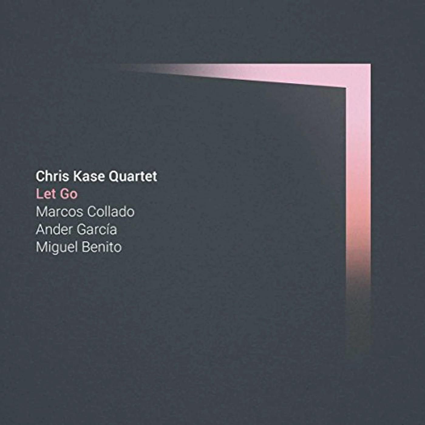 Chris Kase LET GO CD