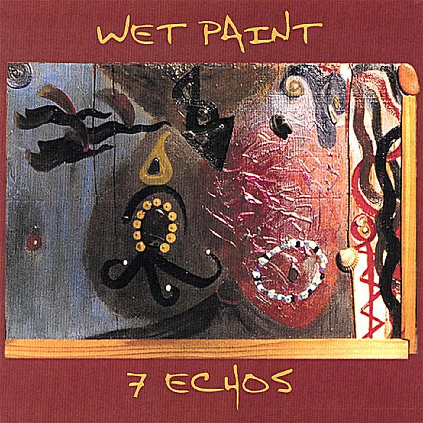 Wet Paint 7 ECHOS CD
