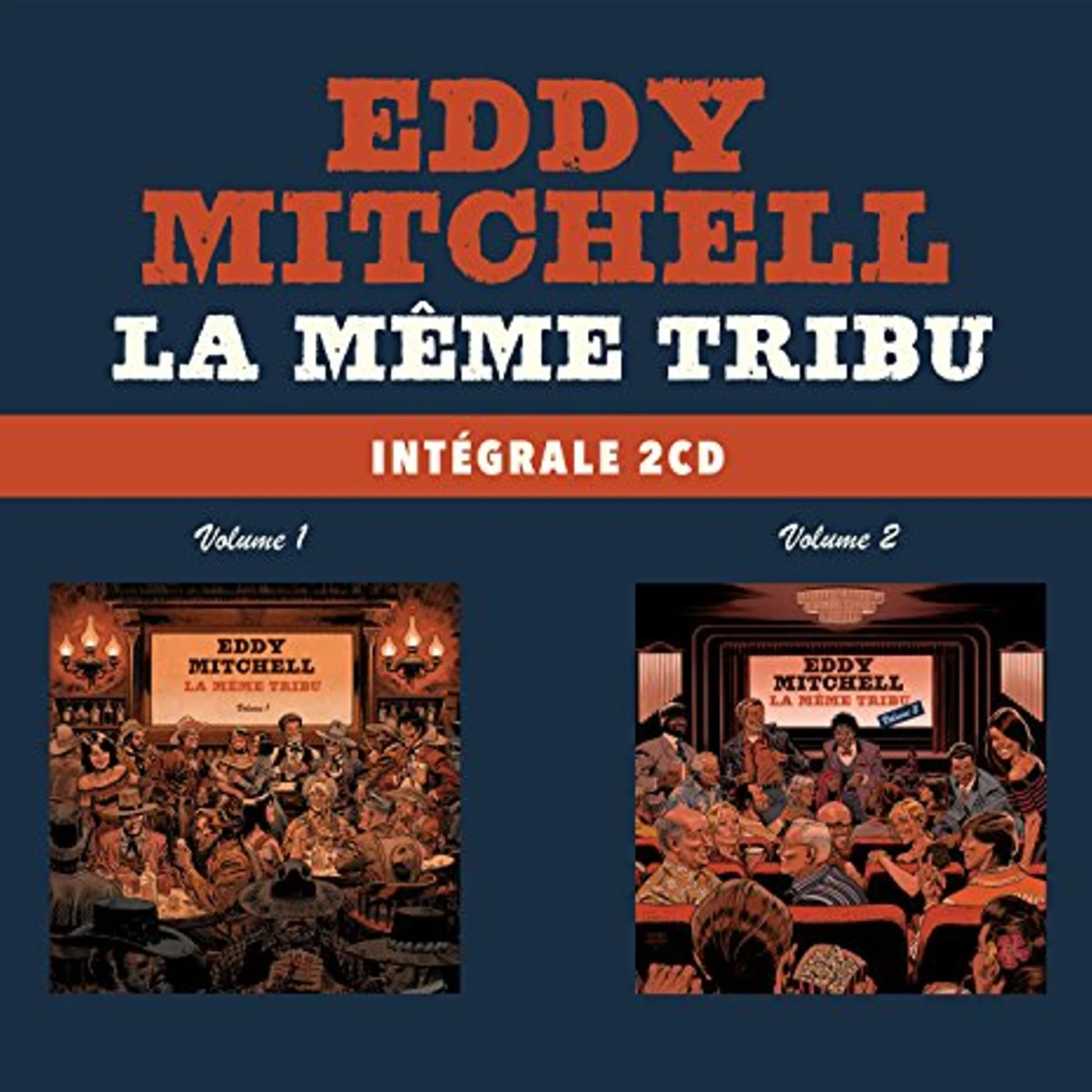 Eddy Mitchell LA MEME TRIBU VOL 1 & 2 CD