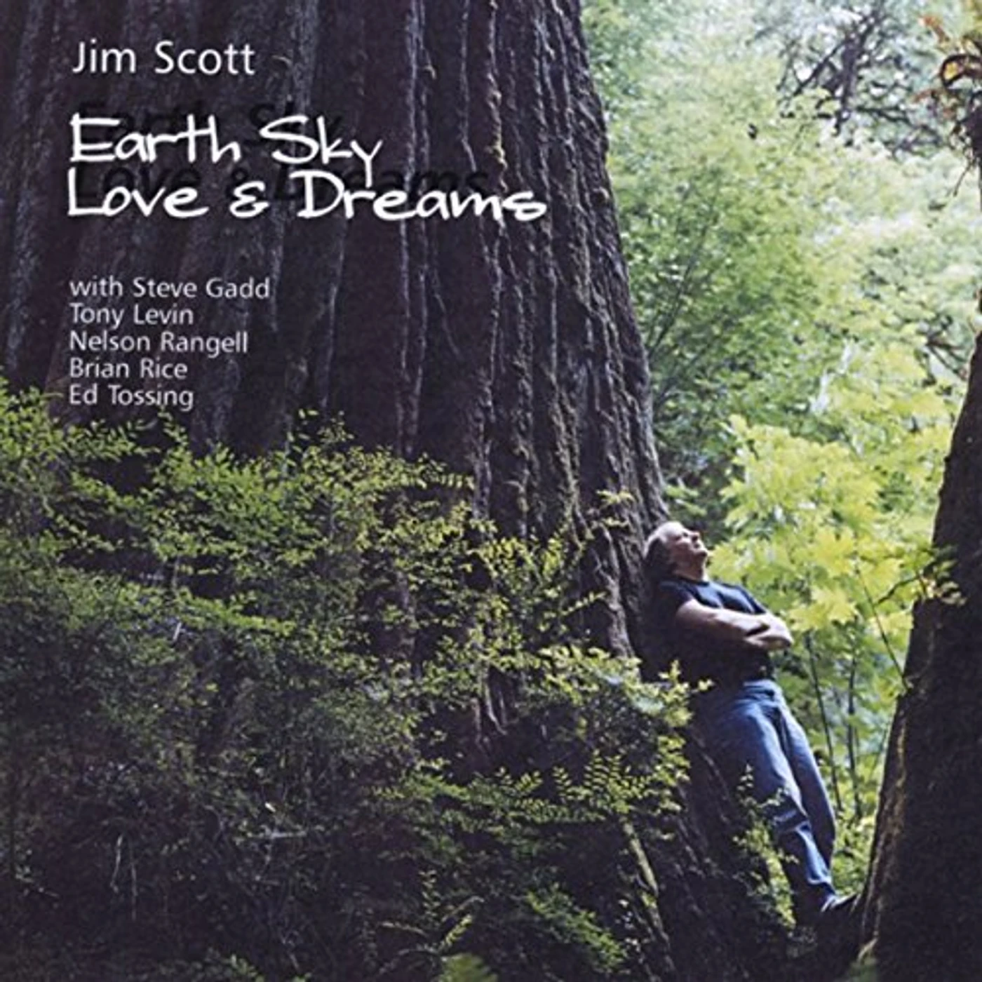 Jim Scott EARTH SKY LOVE & DREAMS CD