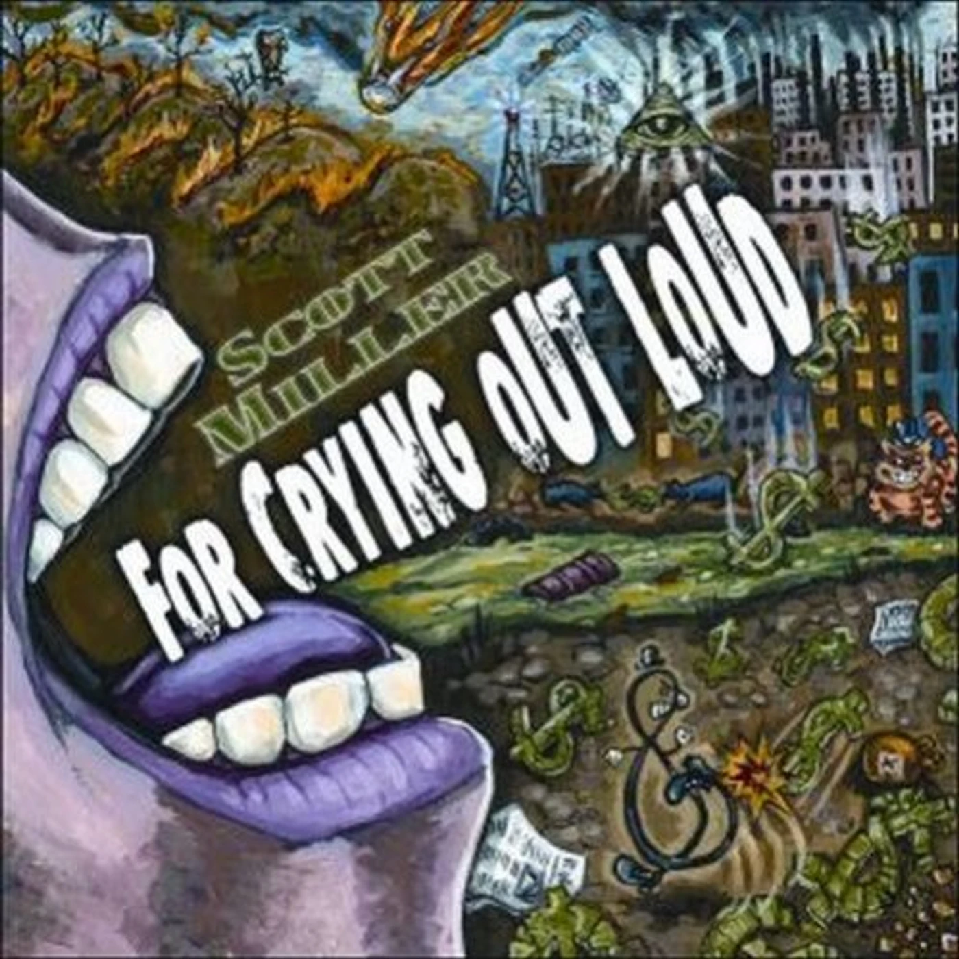 Scott Miller FOR CRYING OUT LOUD CD
