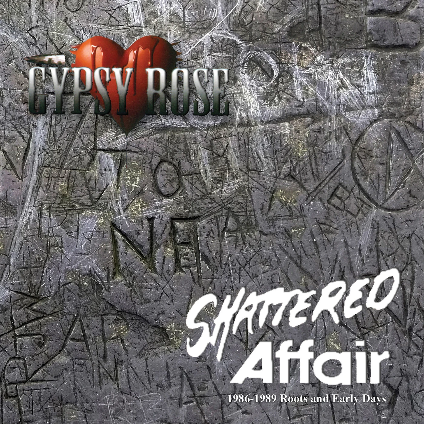 Gypsy Rose SHATTERED AFFAIR 1986-1989 ROOTS & EARLY DAYS CD