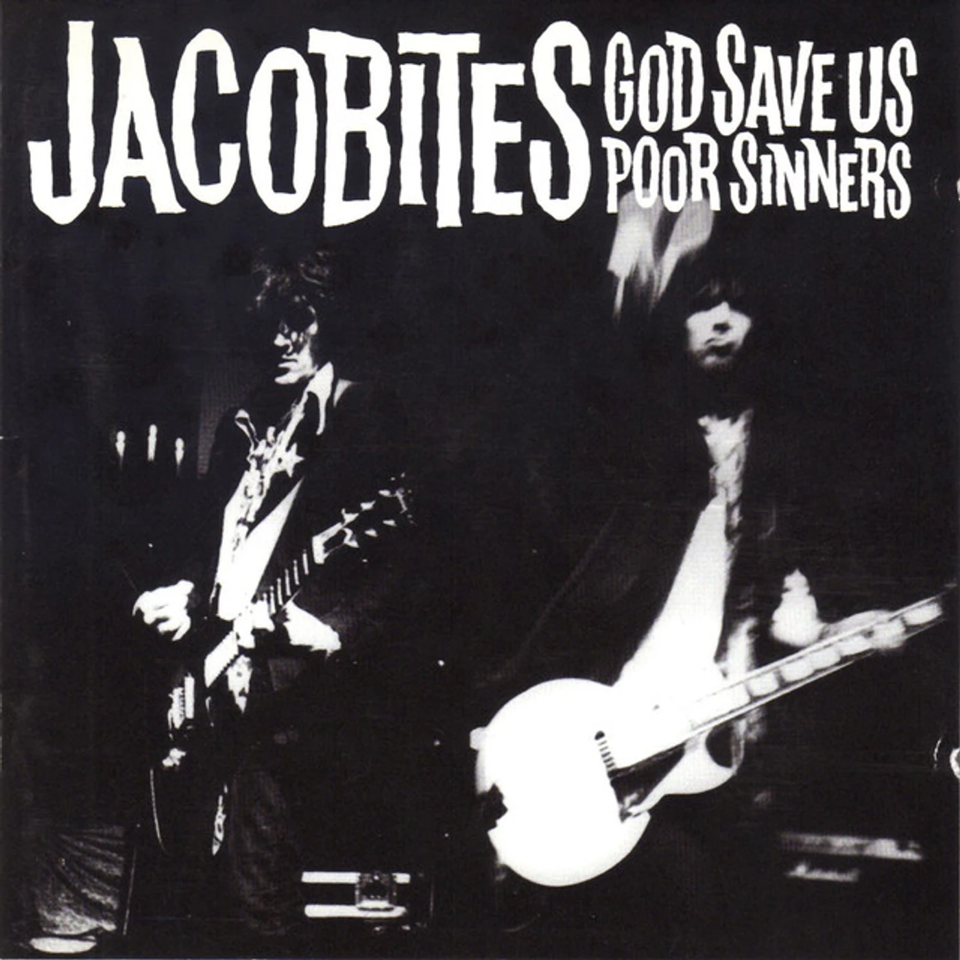 Jacobites God Save Us Poor Sinners Vinyl Record